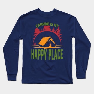 Camping is my happy place Long Sleeve T-Shirt